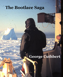 The Bootlace Saga. Author, George Cuthbert. - Book Cover